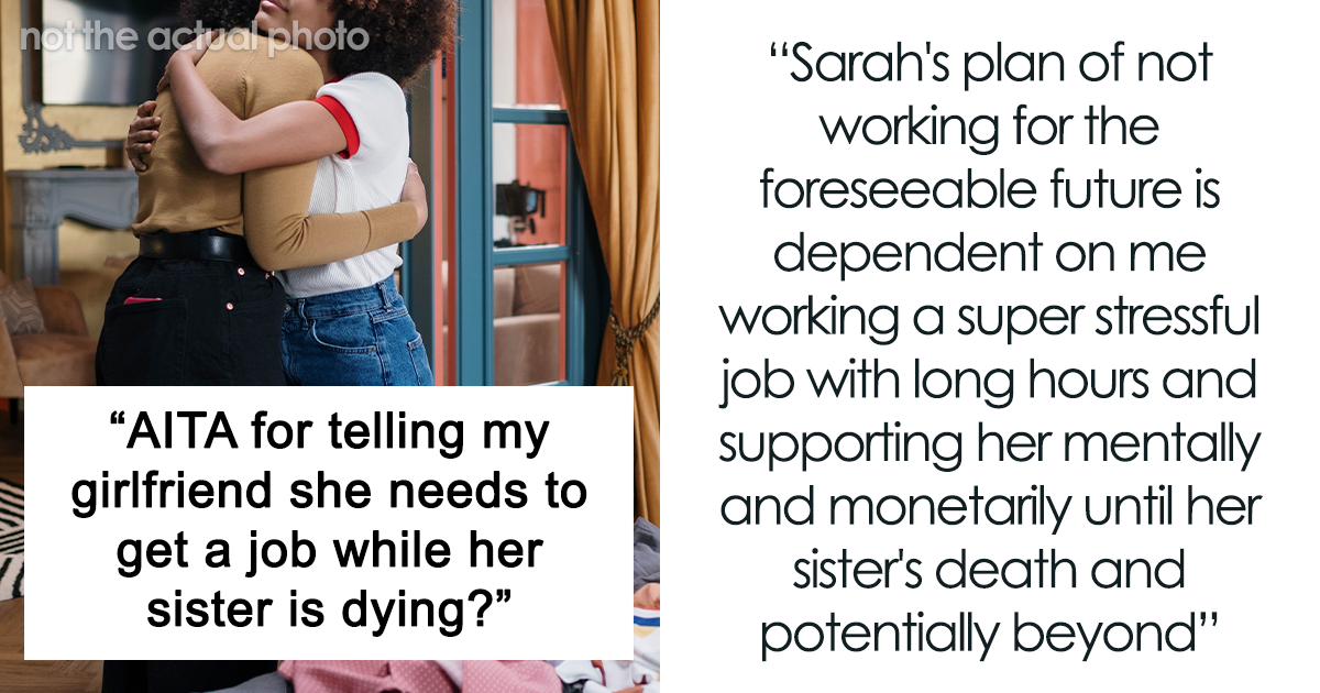 Guy Backed Online After Refusing To Financially Support His Entitled Girlfriend Who Doesn't Want To Get A Job As Her Sister Is Terminally Ill - Vimarsana News