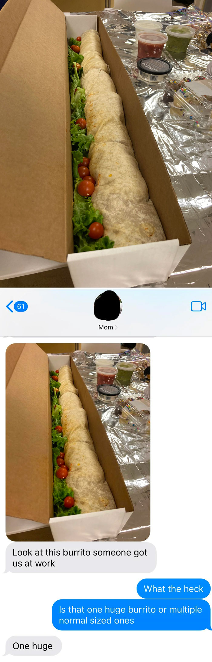 This Burrito Given To My Mom's Work