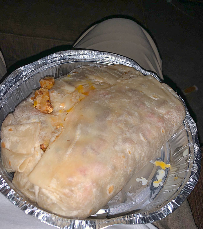I Asked For The Big Burrito. I Was Not Ready For This