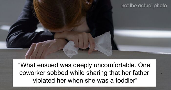 People Are Shocked After Reading How This Workplace Thought Discussing Childhood Traumas Was A Good Team-Building Exercise