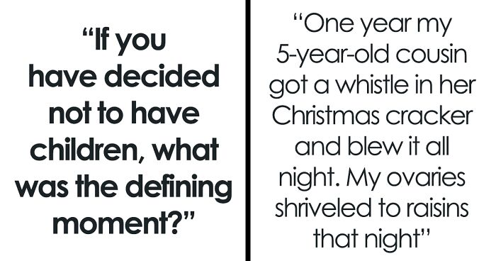 30 Women Share The Moment They Realized They’d Like To Remain Childfree