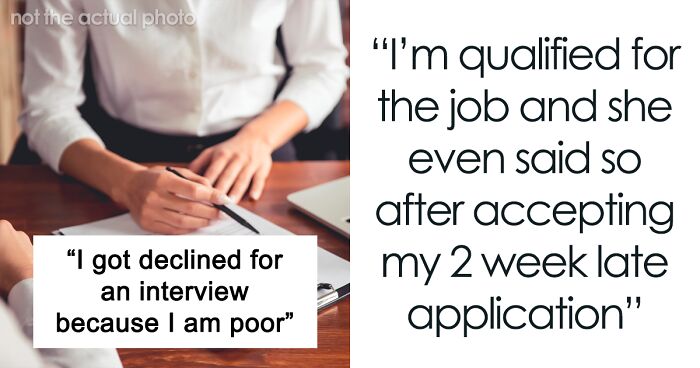 Woman Doesn’t Get The Job Because She’s Too Poor