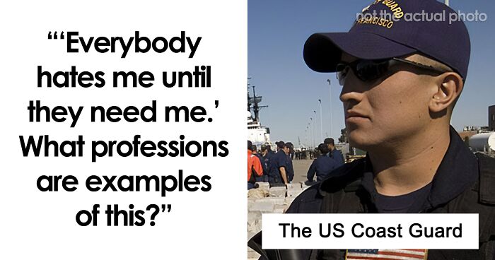 “Everybody Hates Me Until They Need Me”: 30 Professions That Are Underestimated Until People Need Them In Emergency Situations