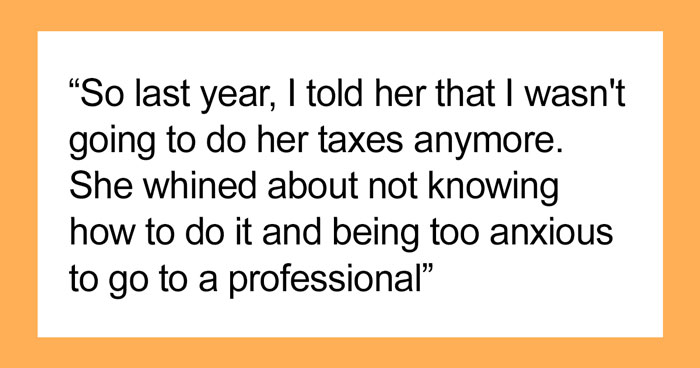 Entitled Woman Got Used To Her Roommate Filing Taxes For Her While She Watched Shows Instead, Calls Her Out When She Refuses