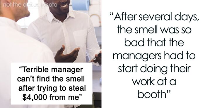 The Internet Is Loving This Stinky Revenge On A Greedy Boss Who Tried To Steal $4,000 From Employee