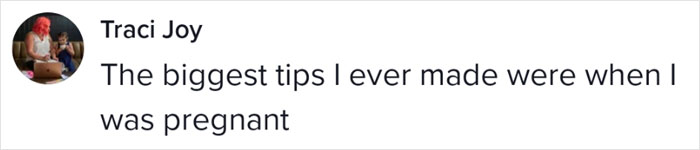 "I Do Not Have Children": Waitress Shares How Faking Having Kids Gets Her Bigger Tips "I Do Not Have Children": Waitress Shares How Faking Having Kids Gets Her Bigger Tips