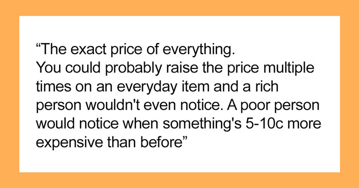 This Viral Thread Has People Pointing Out Things The Poor Know But The Rich Don’t, And Here Are 40 Of Them