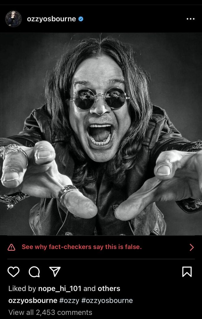 Thank You, Instagram, For Letting Me Know That Ozzy Osborne Is False Information. He Almost Got Me