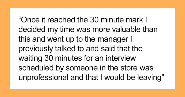 Person Shows Up For Interview Only To Be Met With Hostility And Forced To Wait 30 Minutes, Decides To Leave