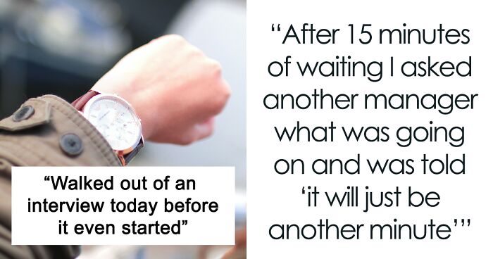 Person Shows Up For Interview Only To Be Met With Hostility And Forced To Wait 30 Minutes, Decides To Leave