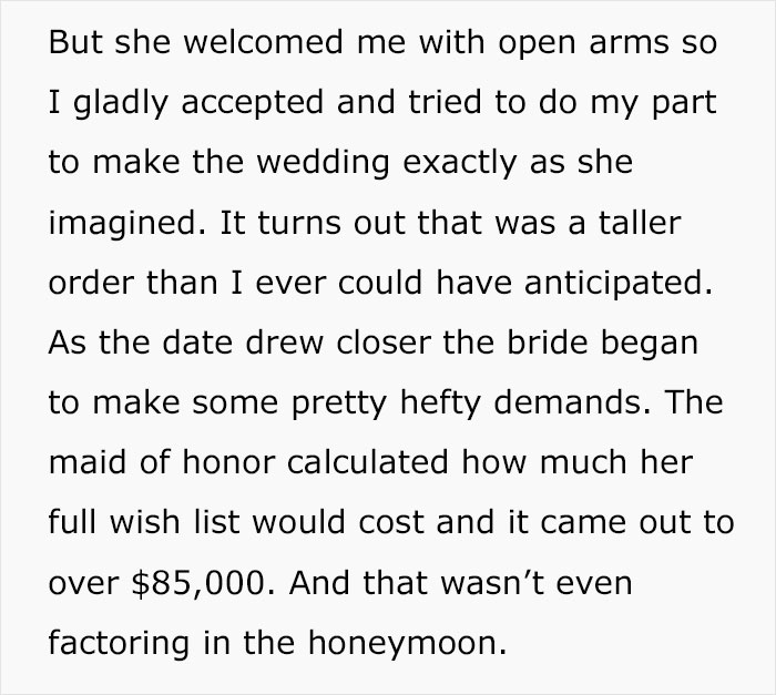 Text describing wedding demands and costs over $85,000, highlighting a bride's hefty requests before her wedding. Text describing wedding demands and costs over $85,000, highlighting a bride's hefty requests before her wedding.