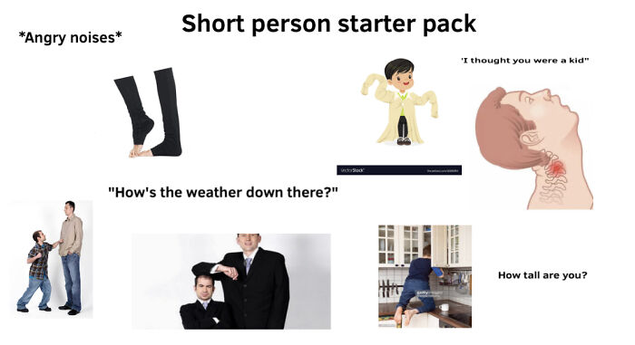 Short Person Starter Pack. I Am 5’2”