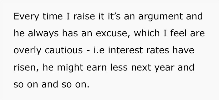 Wife Is Upset Her Husband Refused To Move To A Bigger Home, Get Nicer Cars, And Go On Better Holidays After His Raise Wife Is Upset Her Husband Refused To Move To A Bigger Home, Get Nicer Cars, And Go On Better Holidays After His Raise