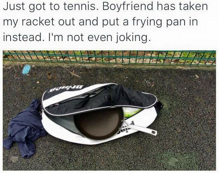 You Can't Tell The Difference In Weight Between A Metal Skillet And A Tennis Racquet?