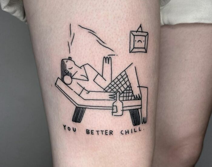 "You Better Chill" Tattoo