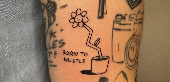 "Born To Hustle" flower in the vase tattoo 