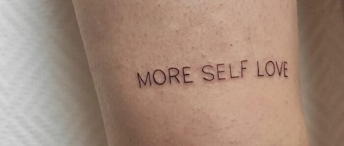 "More Self Love" Tattoo
