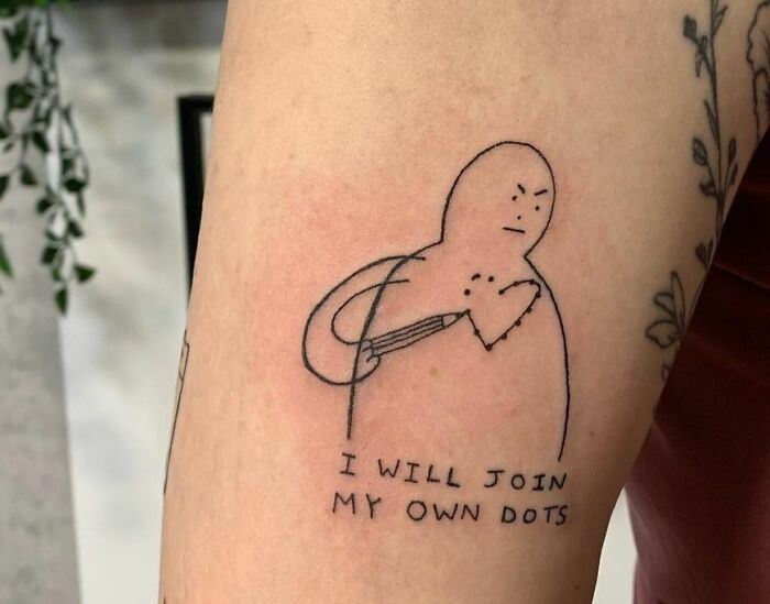 "I Will Join My Own Dots" inscription tattoo 