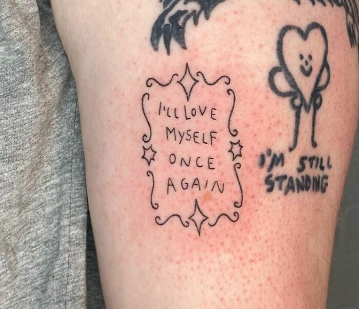 "I'll Love Myself Once Again " Tattoo