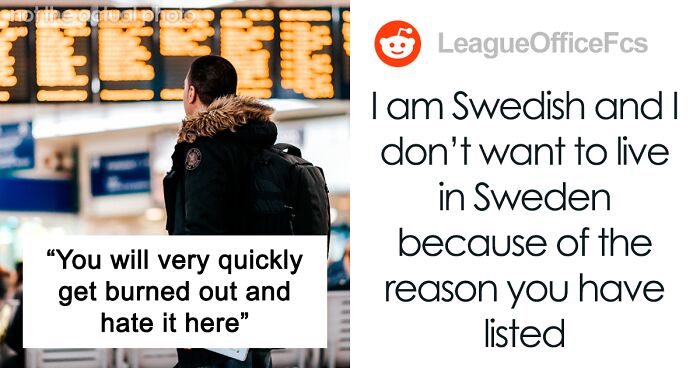 “You Will Very Quickly Get Burned Out And Hate It Here”: Person Shares That Moving To Sweden From The US Is Not As Amazing As People Think