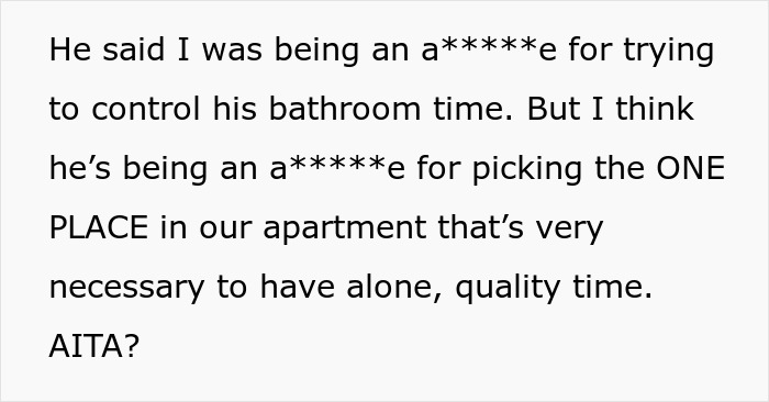"he spends over 40 minutes going to the bathroom": Husband refuses to sacrifice him "alone time" for his wife's comfort and needs