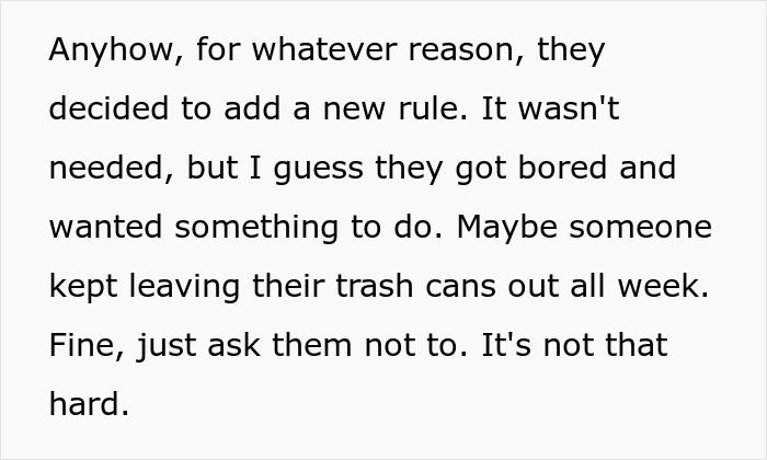 HOA Makes Homeowners Put Their Trash Cans Out At Specific Time, Regret It When They Maliciously Comply HOA Makes Homeowners Put Their Trash Cans Out At Specific Time, Regret It When They Maliciously Comply