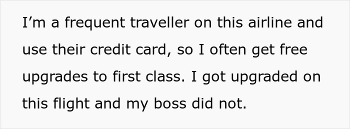 The boss accused the employee of disrespect because he refused to give up his seat in first class.