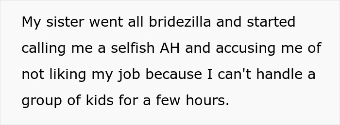 Bride Assures Guests That Her Sister Will Look After Their Kids During Wedding When She’d Never Agreed To It, Is Shocked When She Refuses Bride Assures Guests That Her Sister Will Look After Their Kids During Wedding When She’d Never Agreed To It, Is Shocked When She Refuses