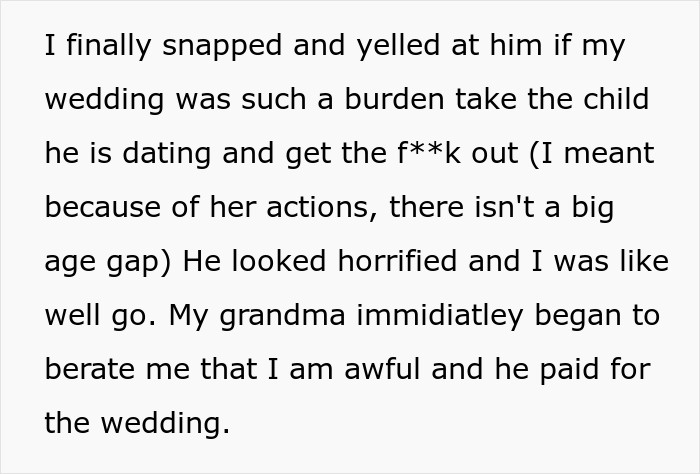 bride tells her dad "take the kid he's dating and get out" I didn't want to spend my fiancée's birthday at my daughter's wedding.