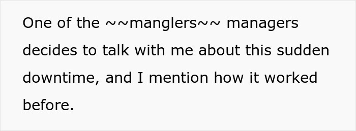 Management Criticizes Worker For Taking “Longer Breaks” Although He Works Through His Usual Ones, Is Surprised When Equipment Starts Breaking Management Criticizes Worker For Taking “Longer Breaks” Although He Works Through His Usual Ones, Is Surprised When Equipment Starts Breaking