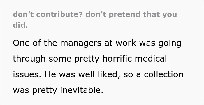 Karen Refuses To Contribute To A Gift For Sick Manager, Throws A Fit When She Doesn't Get Credit For It Karen Refuses To Contribute To A Gift For Sick Manager, Throws A Fit When She Doesn't Get Credit For It