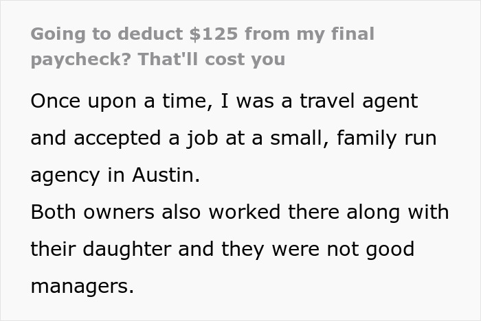 Boss deducts $125 from employee's last paycheck and regrets she paid him $250,000