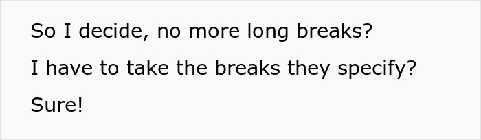 Management Criticizes Worker For Taking “Longer Breaks” Although He Works Through His Usual Ones, Is Surprised When Equipment Starts Breaking Management Criticizes Worker For Taking “Longer Breaks” Although He Works Through His Usual Ones, Is Surprised When Equipment Starts Breaking