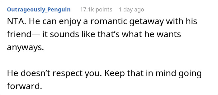 Woman Gives Boyfriend An Ultimatum: She Will Only Go On Their Romantic Holiday If He Doesn’t Bring His Friend Along Woman Gives Boyfriend An Ultimatum: She Will Only Go On Their Romantic Holiday If He Doesn’t Bring His Friend Along
