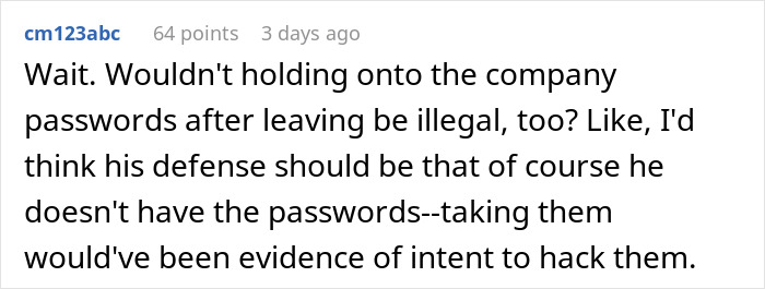 Company Demands Passwords From An Employee That Was Fired 4 Years Ago, Threatens To Sue Him Company Demands Passwords From An Employee That Was Fired 4 Years Ago, Threatens To Sue Him