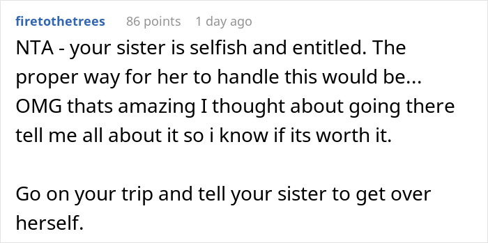 Woman Refuses To Change The Destination Of Her And Her BF’s Getaway After Learning Sister “Plans” To Spend Her Honeymoon There Woman Refuses To Change The Destination Of Her And Her BF’s Getaway After Learning Sister “Plans” To Spend Her Honeymoon There