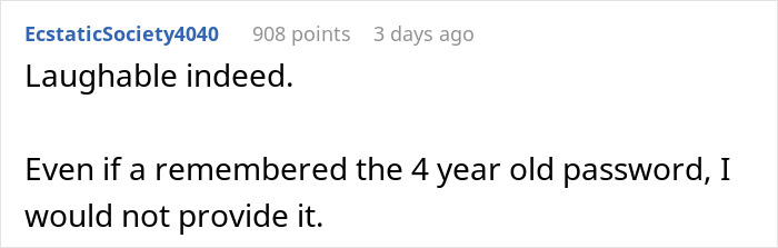 Company Demands Passwords From An Employee That Was Fired 4 Years Ago, Threatens To Sue Him Company Demands Passwords From An Employee That Was Fired 4 Years Ago, Threatens To Sue Him