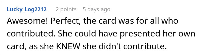 Karen Refuses To Contribute To A Gift For Sick Manager, Throws A Fit When She Doesn't Get Credit For It Karen Refuses To Contribute To A Gift For Sick Manager, Throws A Fit When She Doesn't Get Credit For It