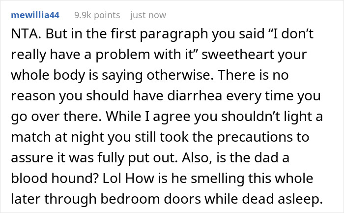 Girl Burns Match To Cover Up Smell Of Upset Stomach At Night, Wonders If She Was A Jerk After Entire Family Wakes Up To Berate Her Girl Burns Match To Cover Up Smell Of Upset Stomach At Night, Wonders If She Was A Jerk After Entire Family Wakes Up To Berate Her