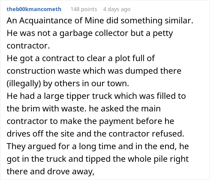 Garbage Man Isn’t Having Any Of His Client’s Renegotiation Shenanigans, Dumps His Entire Trash Pickup On His Property And Drives Away