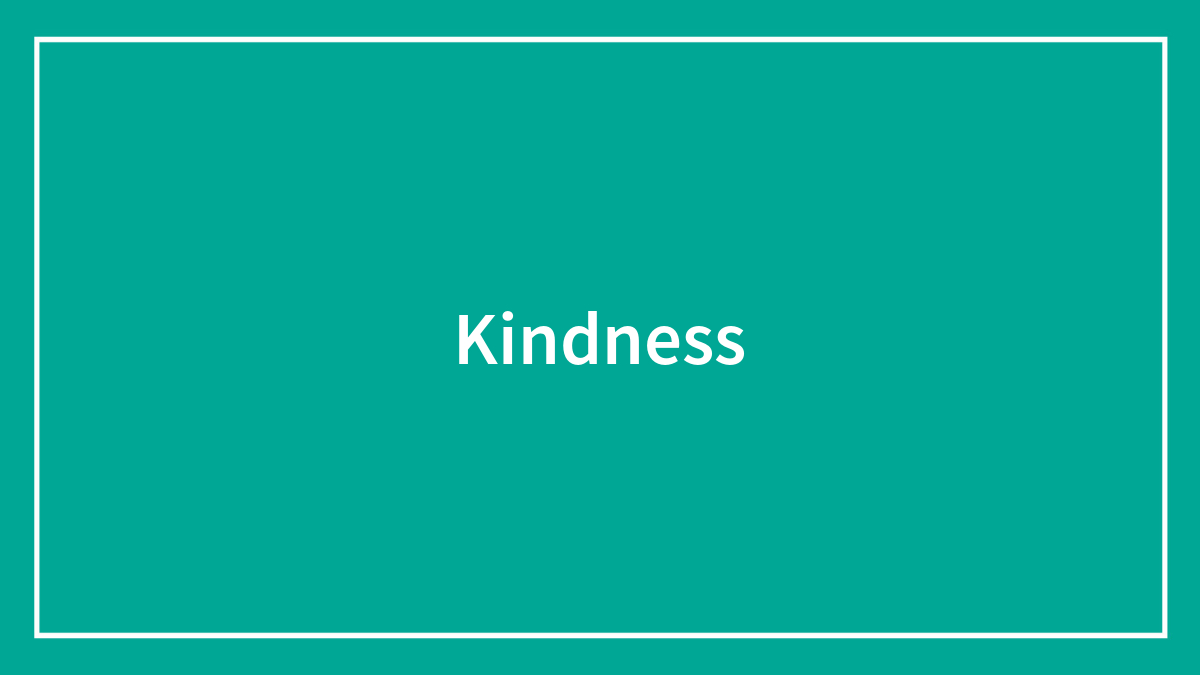 Kindness