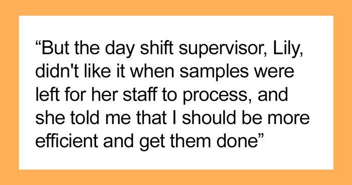 “And Then, At Exactly 7AM, He Quietly Went Home”: Lab Employee Maliciously Complies With The Shift Manager As She Orders Him To Keep Working After Hours