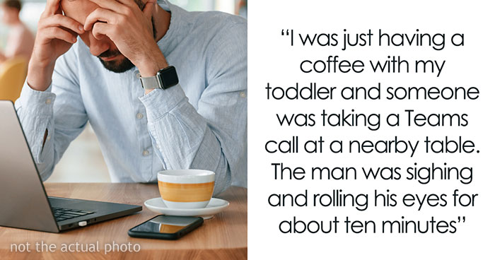 Guy Gets Annoyed At A Toddler At A Café Because He Wants To Use It As His Office, The Kid’s Mom Calls Him Out