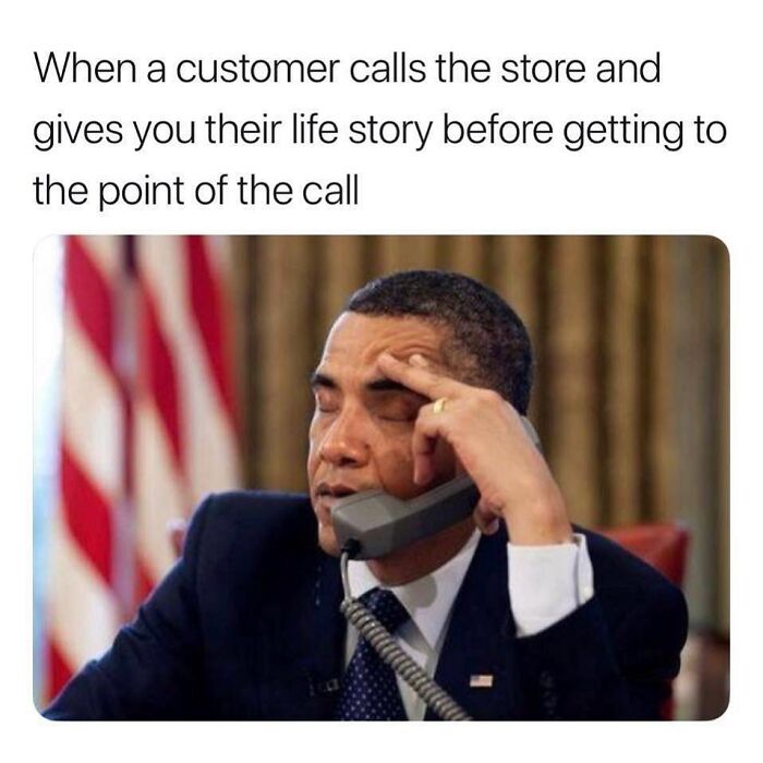 Retail struggle meme showing someone on the phone, looking overwhelmed by a long customer story before addressing the call.