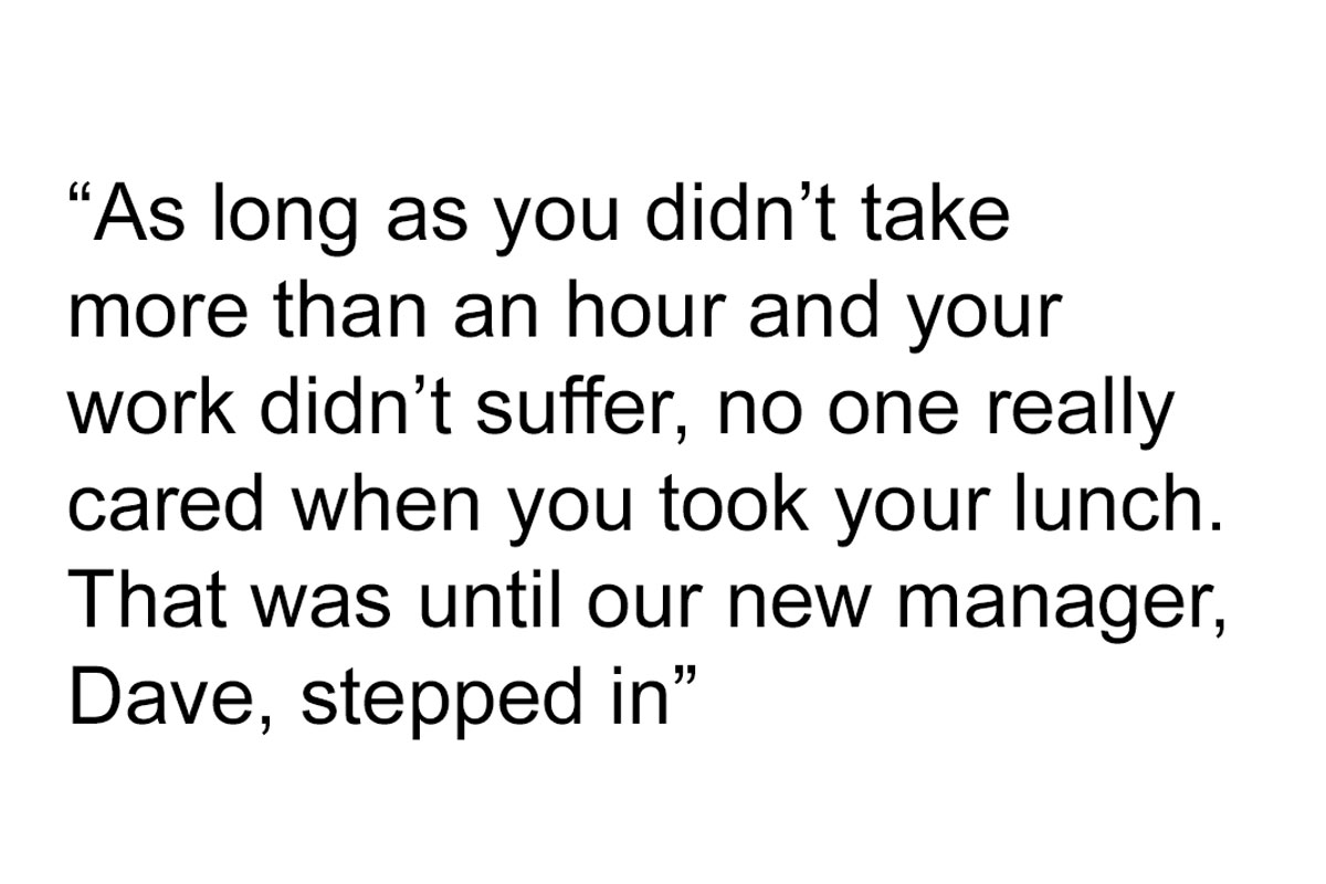 “Micromanaging My Lunch Break? Enjoy The Extra Paperwork” Worker Finds