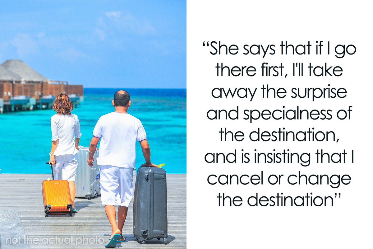 Woman Refuses To Change The Destination Of Her And Her BF’s Getaway