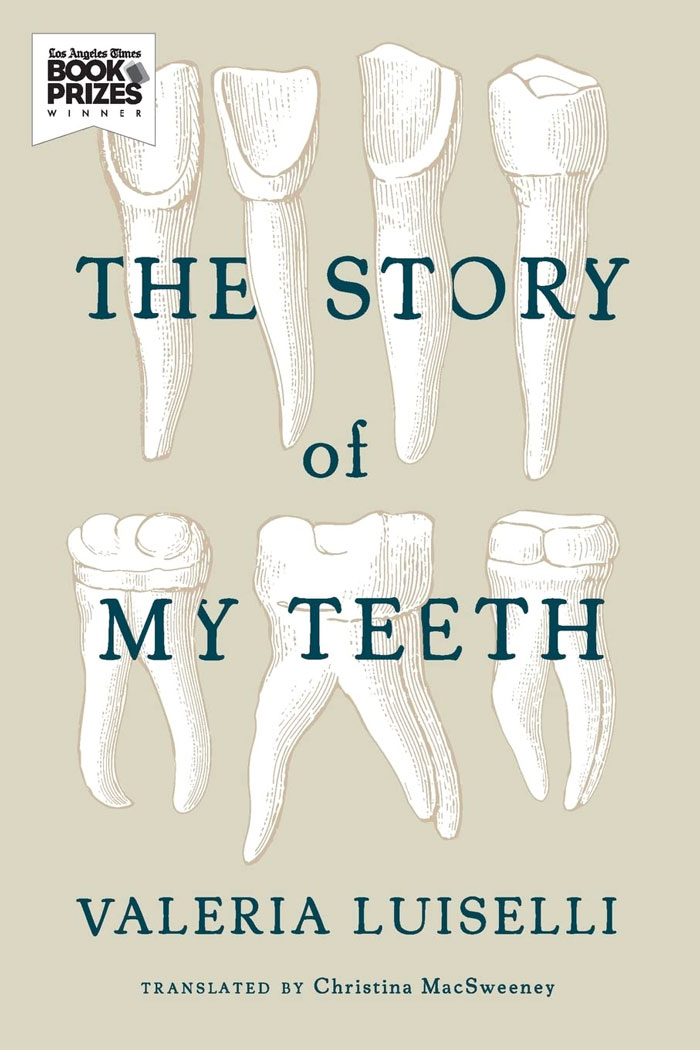 The Story Of My Teeth book cover 