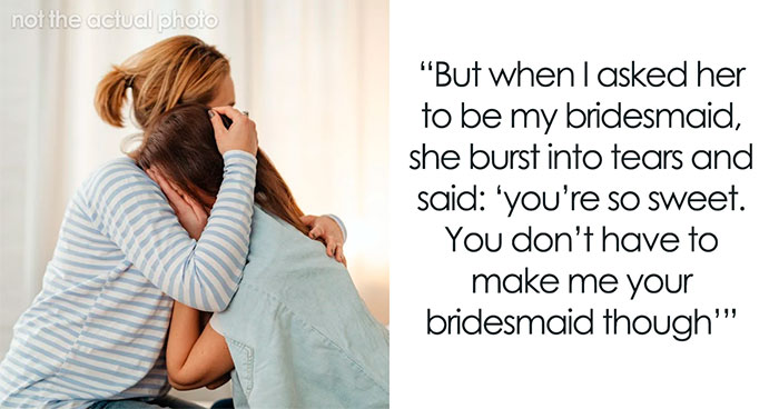 “I’ve Never Been Pretty Enough To Be A Bridesmaid”: Woman Confesses About How Her Friends Have Treated Her After Bride Asks Her To Be A Bridesmaid