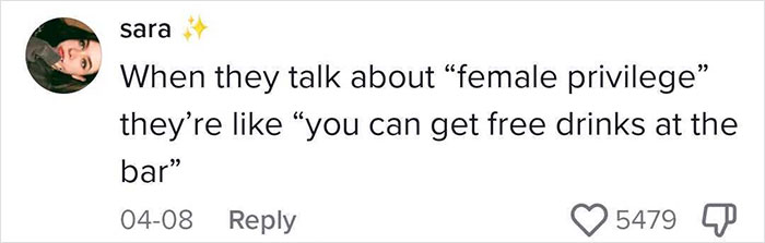 Woman Explains How Ridiculous "Female Privilege" Claims Sound When You Check In With Reality Woman Explains How Ridiculous "Female Privilege" Claims Sound When You Check In With Reality