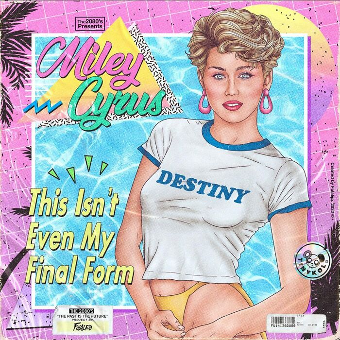 Miley Cyrus "This Isn’t Even My Final Form"